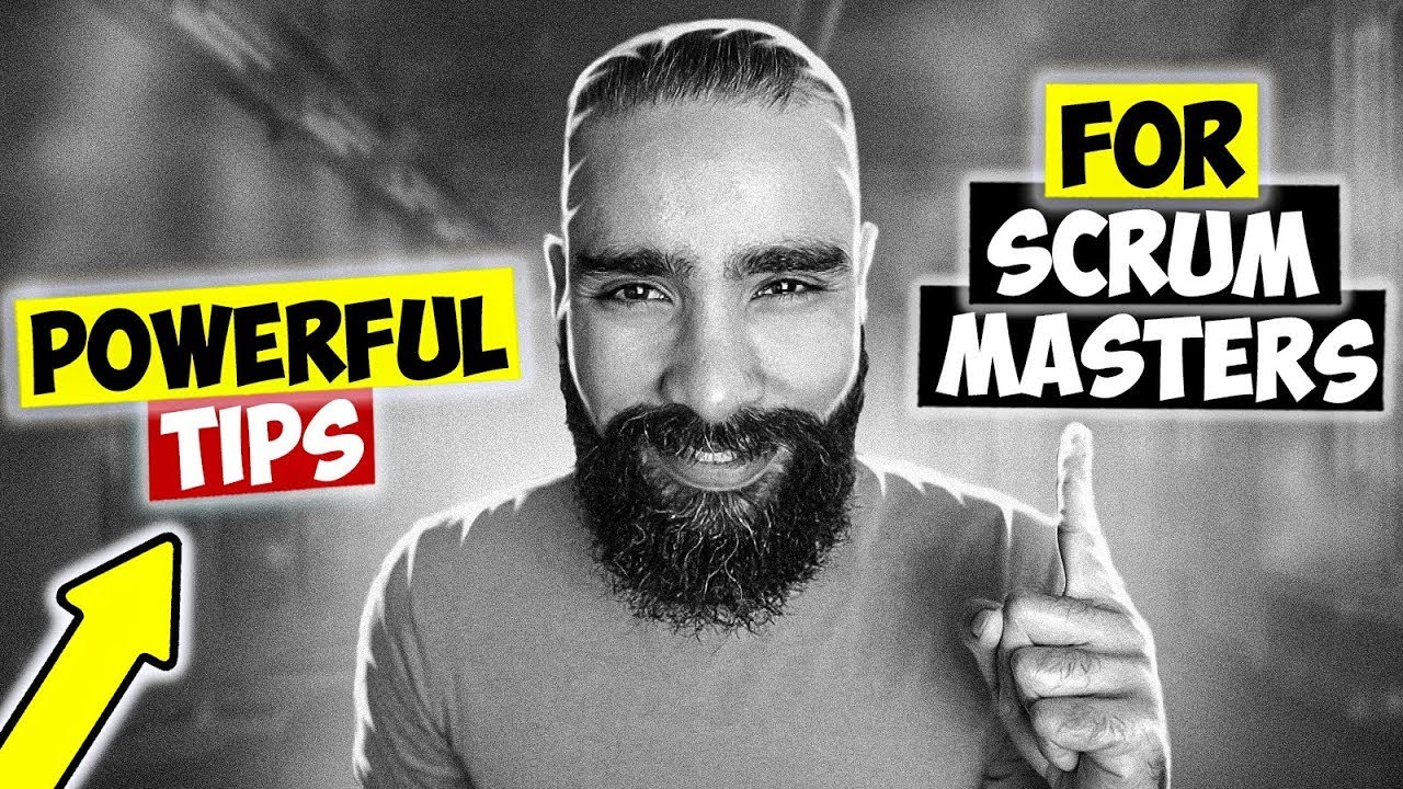 17 POWERFUL SCRUM MASTER TIPS (beware.. you must know these..)