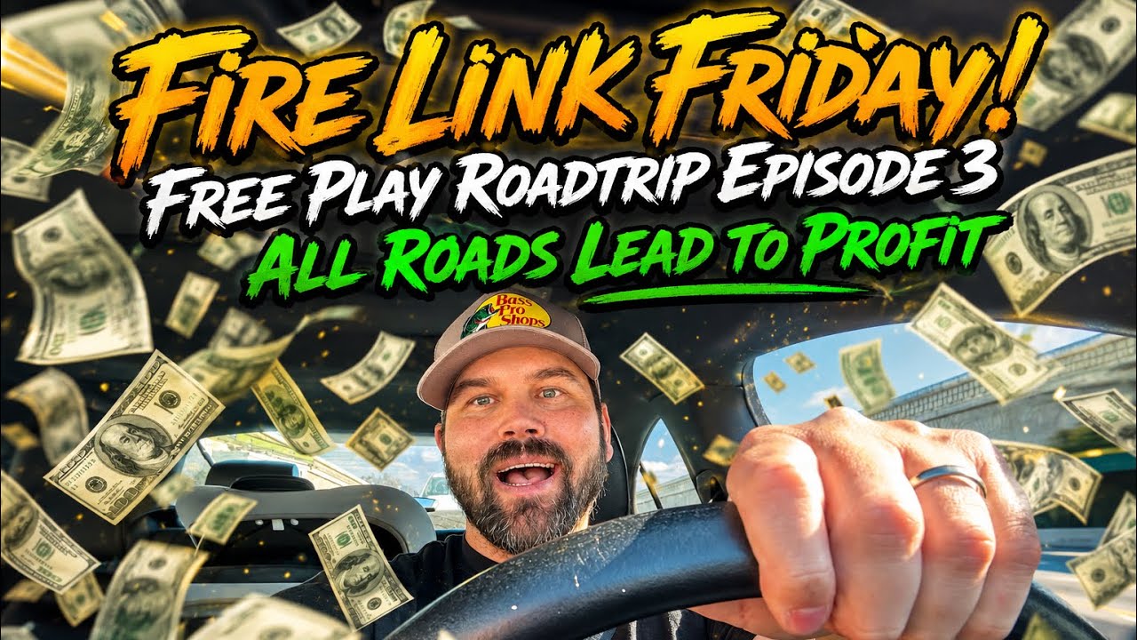 Fire Link Friday!! Бесплатная игра, эпизод 3! Все дороги ведут к прибыли!