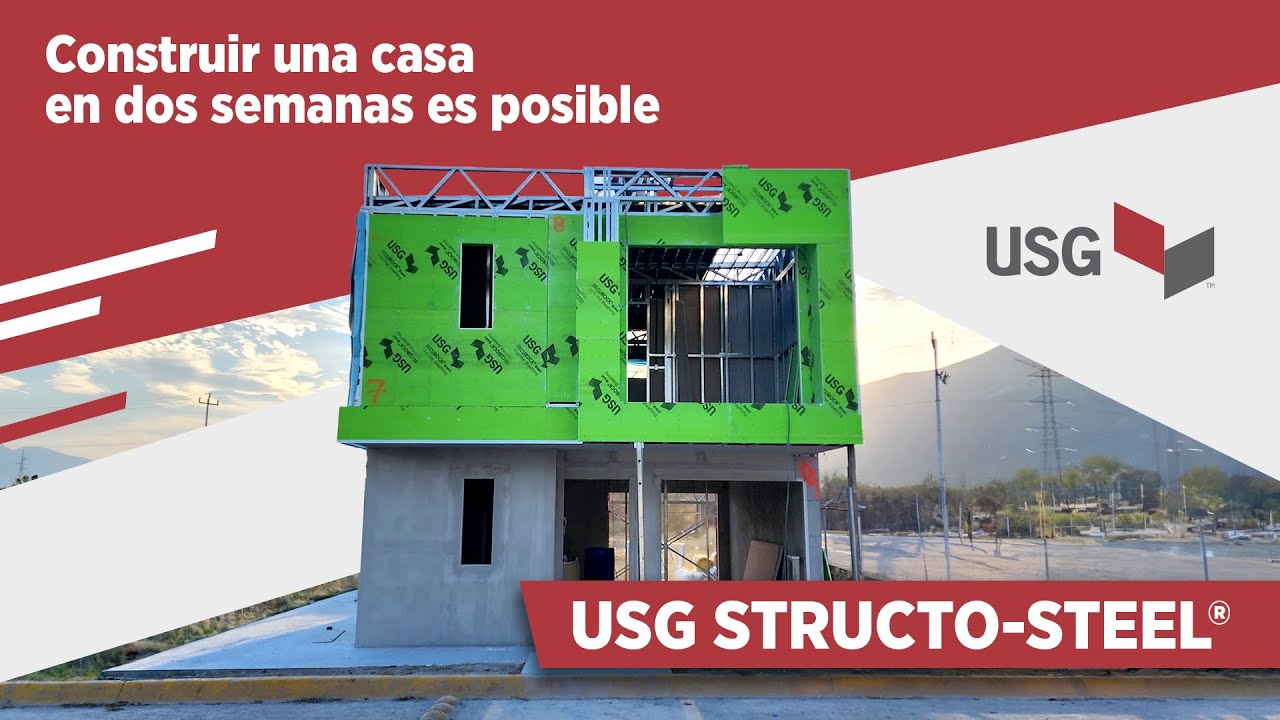 Sistema USG STRUCTO-STEEL&reg; - Construye una casa en dos semanas