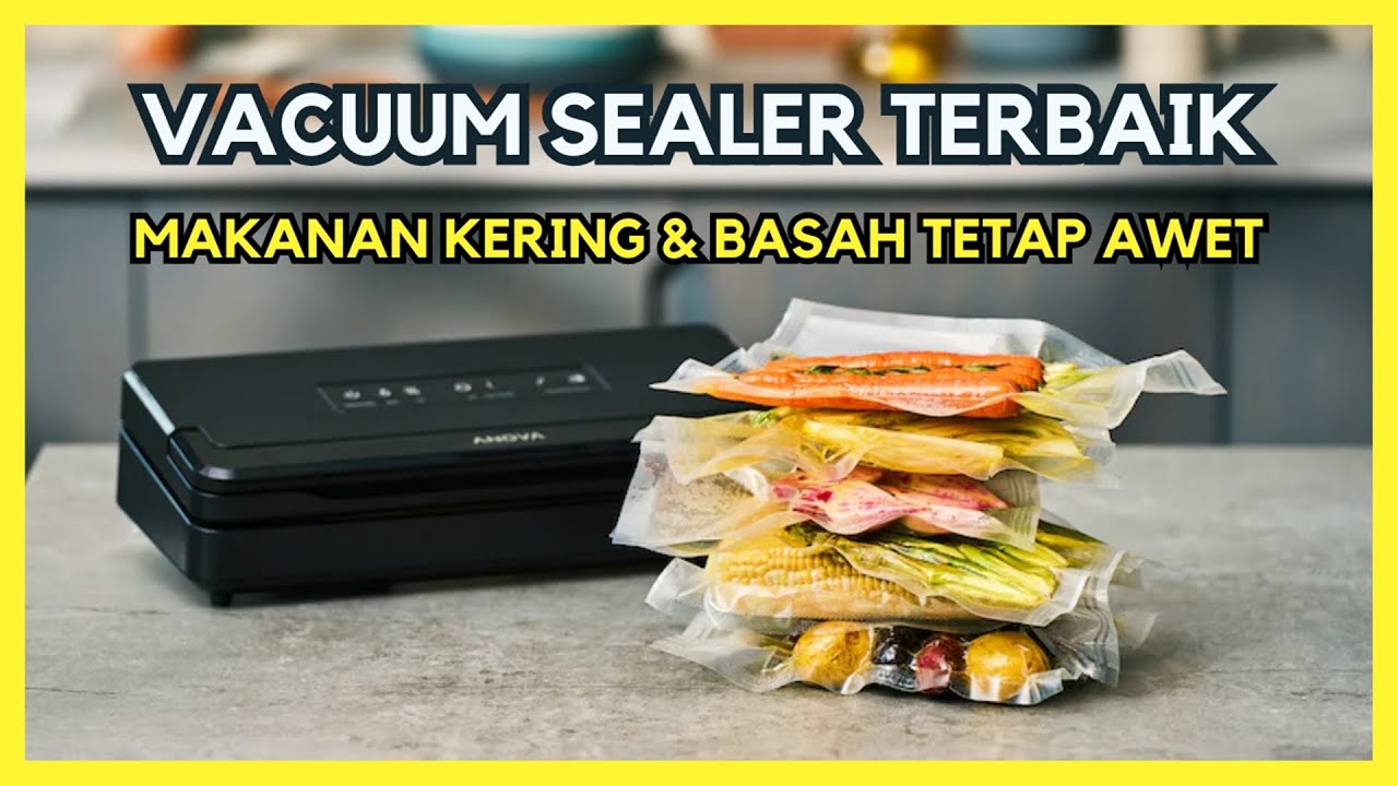 10 Rekomendasi VACUUM SEALER TERBAIK 2023 | Pengemasan Rapi & Praktis, Cocok Untuk Usaha