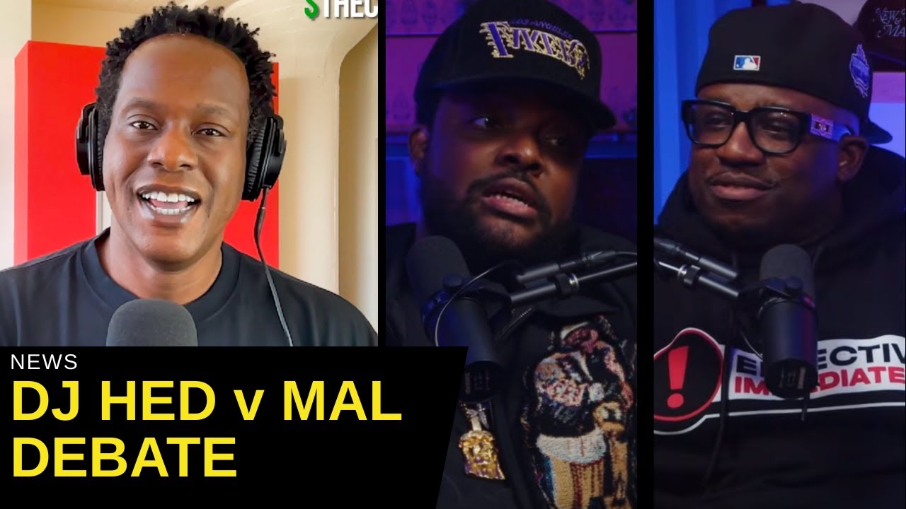 DJ Hed & Mal Debate Kendrick Vs. Drake