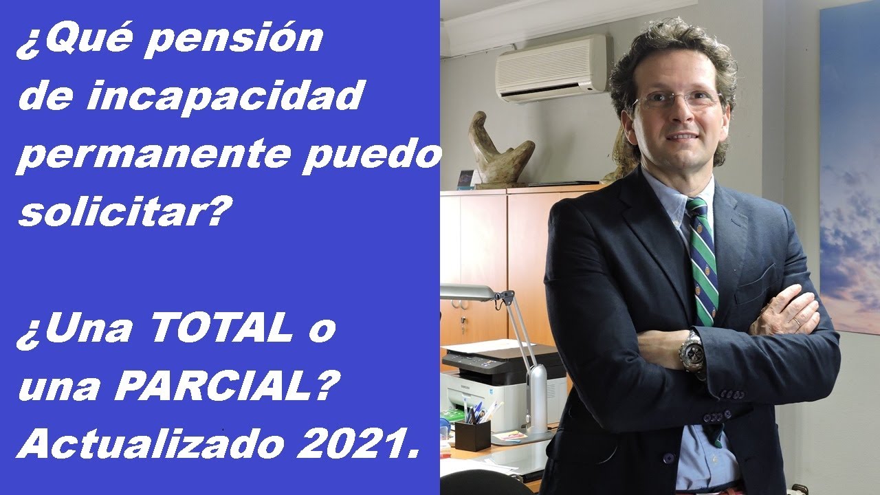 &iquest;Qu&eacute; incapacidad permanente pido TOTAL O PARCIAL?