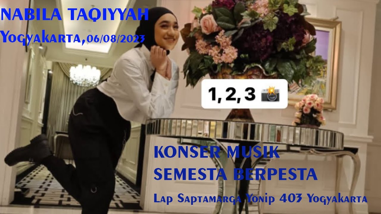 NABILA TAQIYYAH, Konser Semesta Berpesta - Lap Saptamarga Yonif 403 Yogyakarta