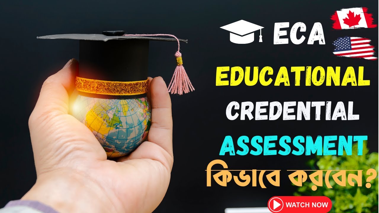 Top Tips for a Successful Education Credential Assessment (ECA) Application.