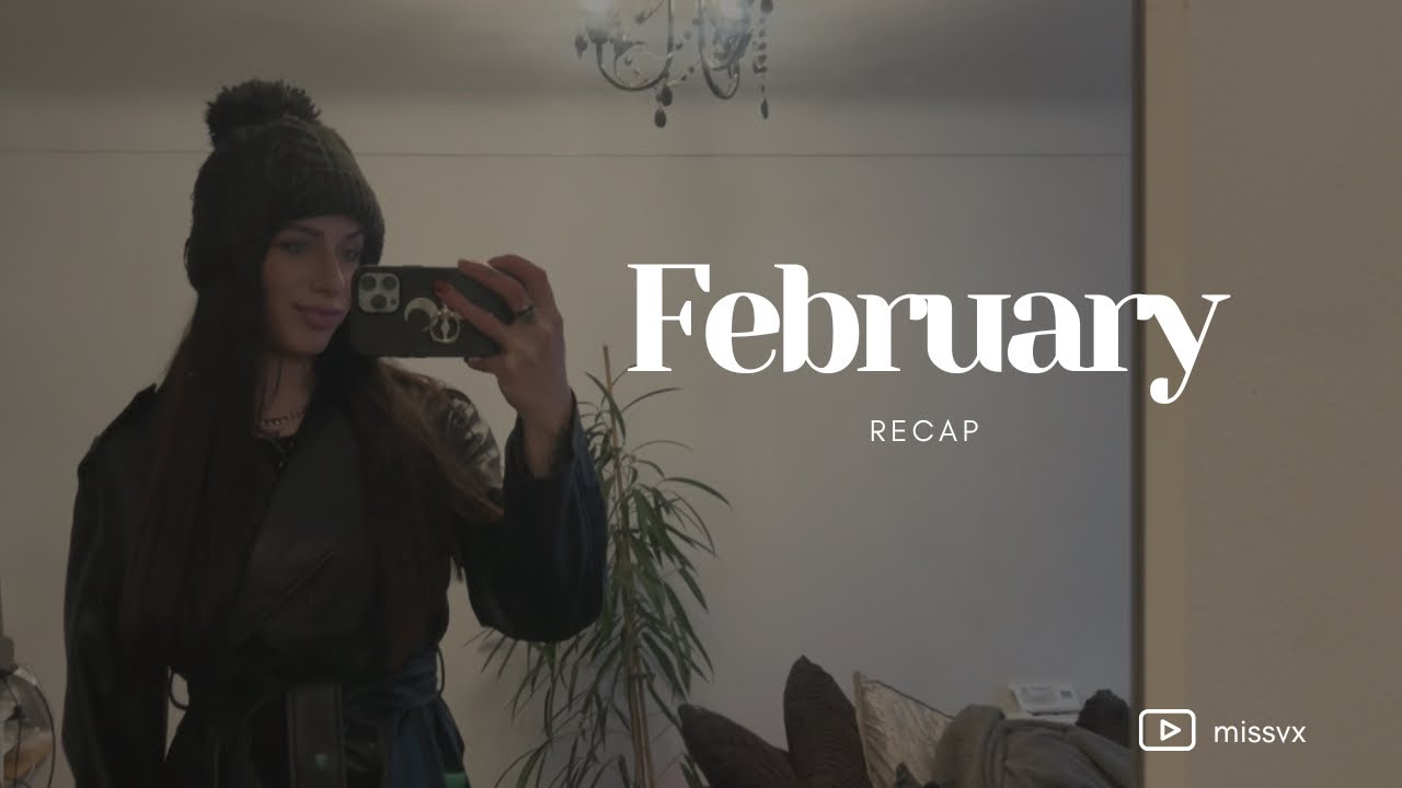Feb 2025 Recap