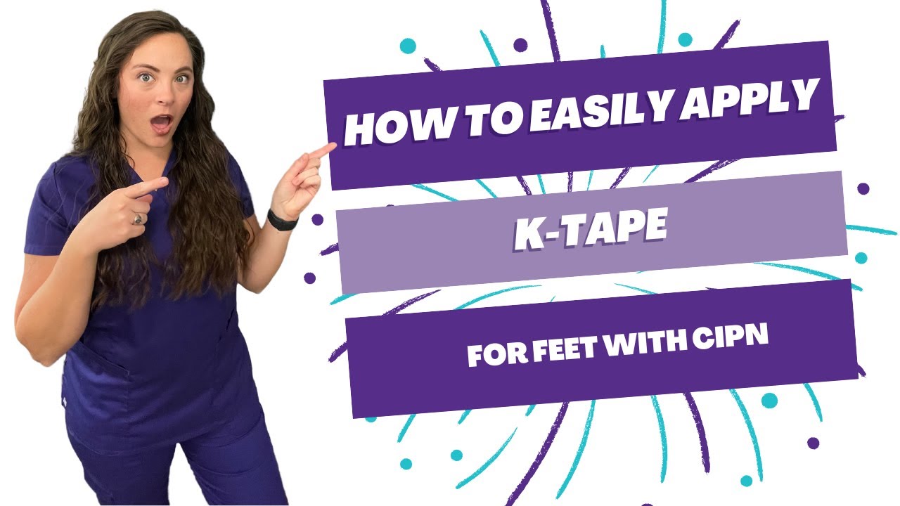 How to EASILY Apply K-Tape on Feet to Help Your Patients with CIPN