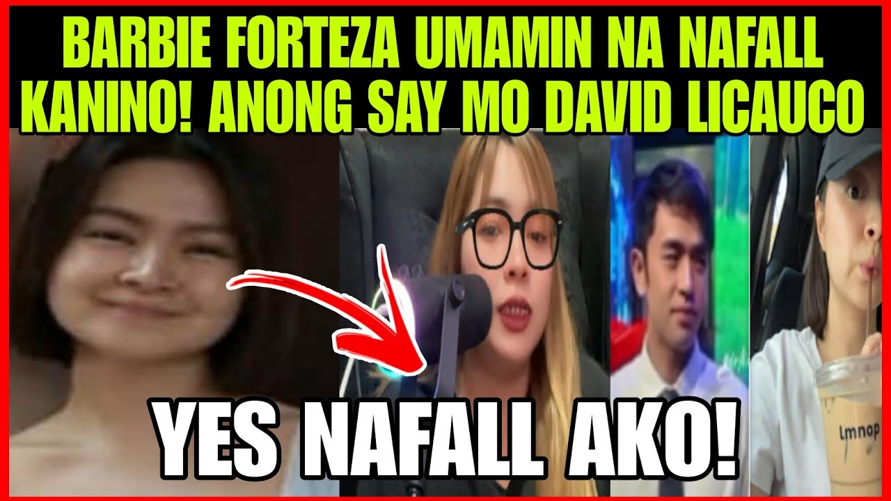 DAVID LICAUCO SAY MO BARBIE FORTEZA UMAMIN NA NAINLOVE NA!