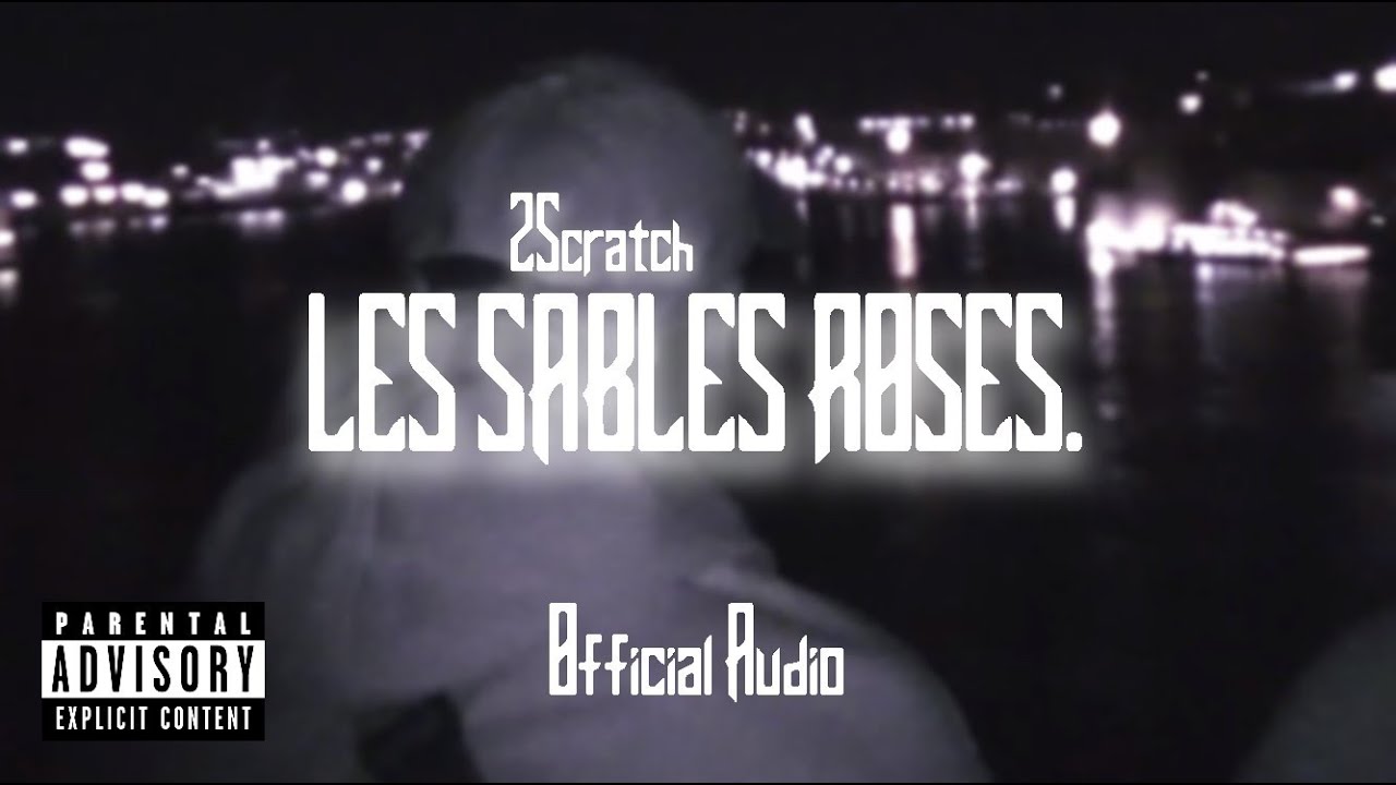 2Scratch - Les Sables Roses. (Official Audio)