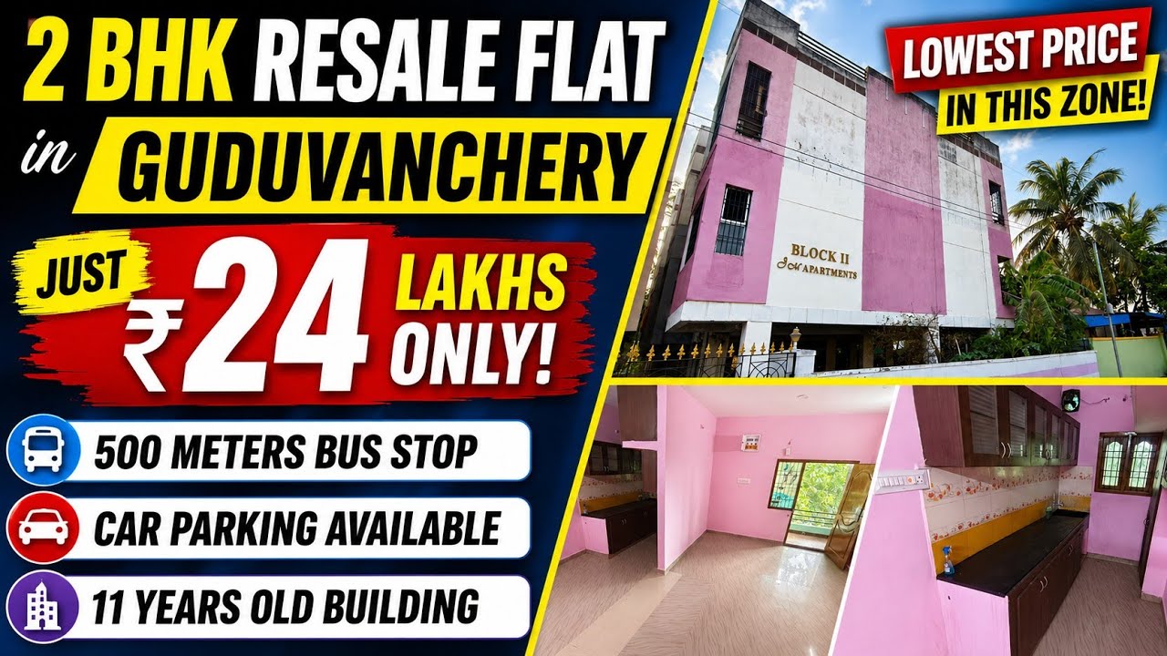 Just ₹24 Lakhs Only💐 2BHK Resale Flat in Guduvanchery with Car Parking | Owner Urgent Sale💸