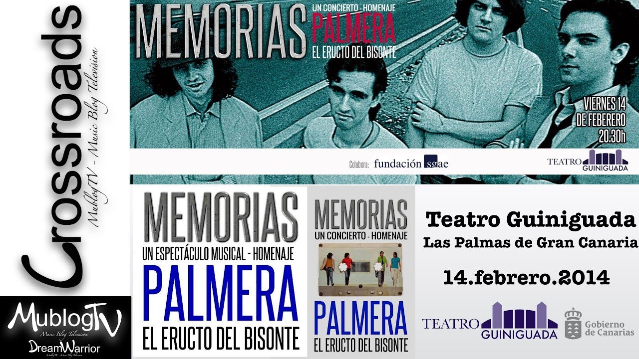 MEMORIAS - PALMERA - EL ERUCTO DEL BISONTE - 14.FEBRERO.2014 - TEATRO GUINIGUADA - LAS PALMAS DE GC