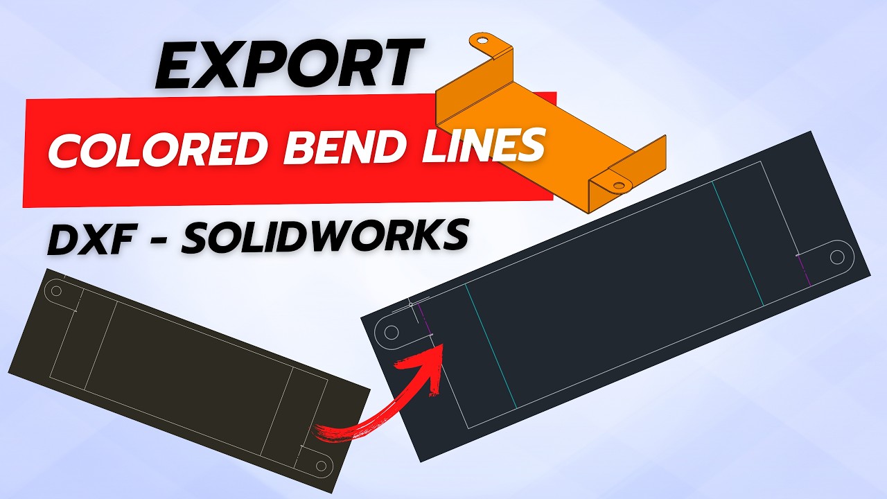 SOLIDWORKS Sheet Metal : Export DXF with Coloured Bend Lines The BEST Practice