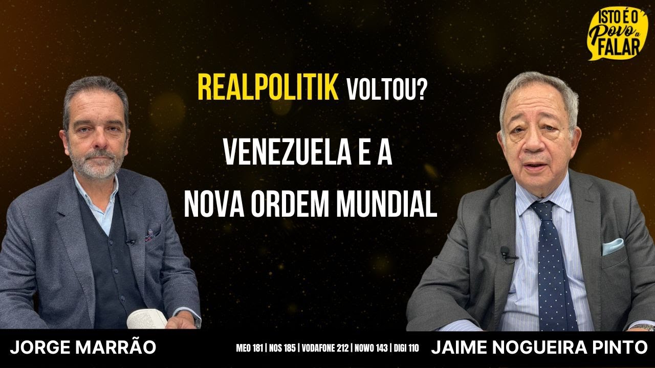 Jorge Marrão e Jaime Nogueira Pinto - Novos impérios e um novo desenho do Mundo