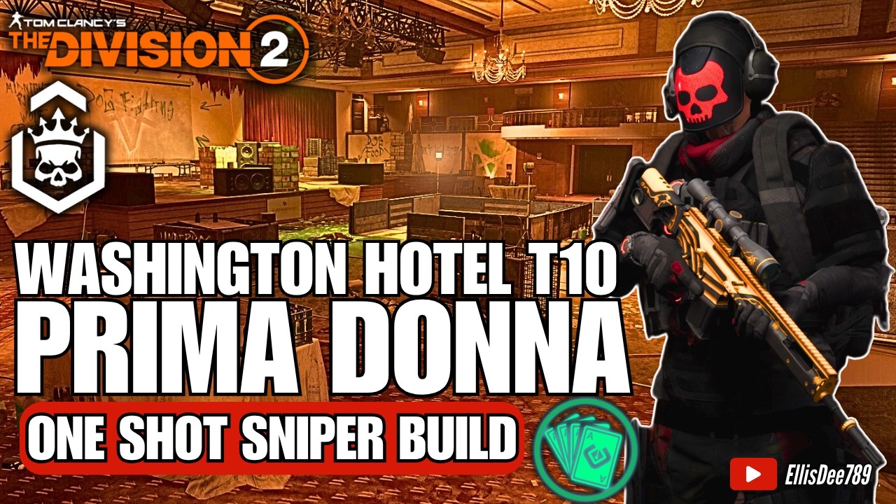 Grand Washington Hotel | T10 Escalation | PRIMA DONNA One Shot Sniper Build - The Division 2