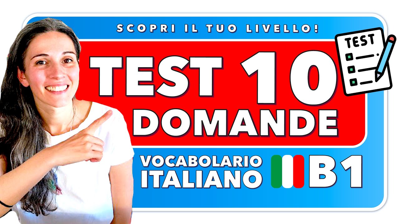 Fai questo Test sul VOCABOLARIO - Italiano Livello B1  - Utile per Cittadinanza 🇮🇹 Quiz 10 Domande