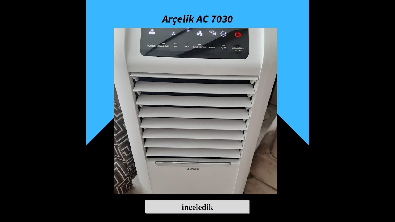 Arçelik Ac 7030 Havadar Uzaktan Kumandalı Iyonizer Hava Soğutucu inceledik