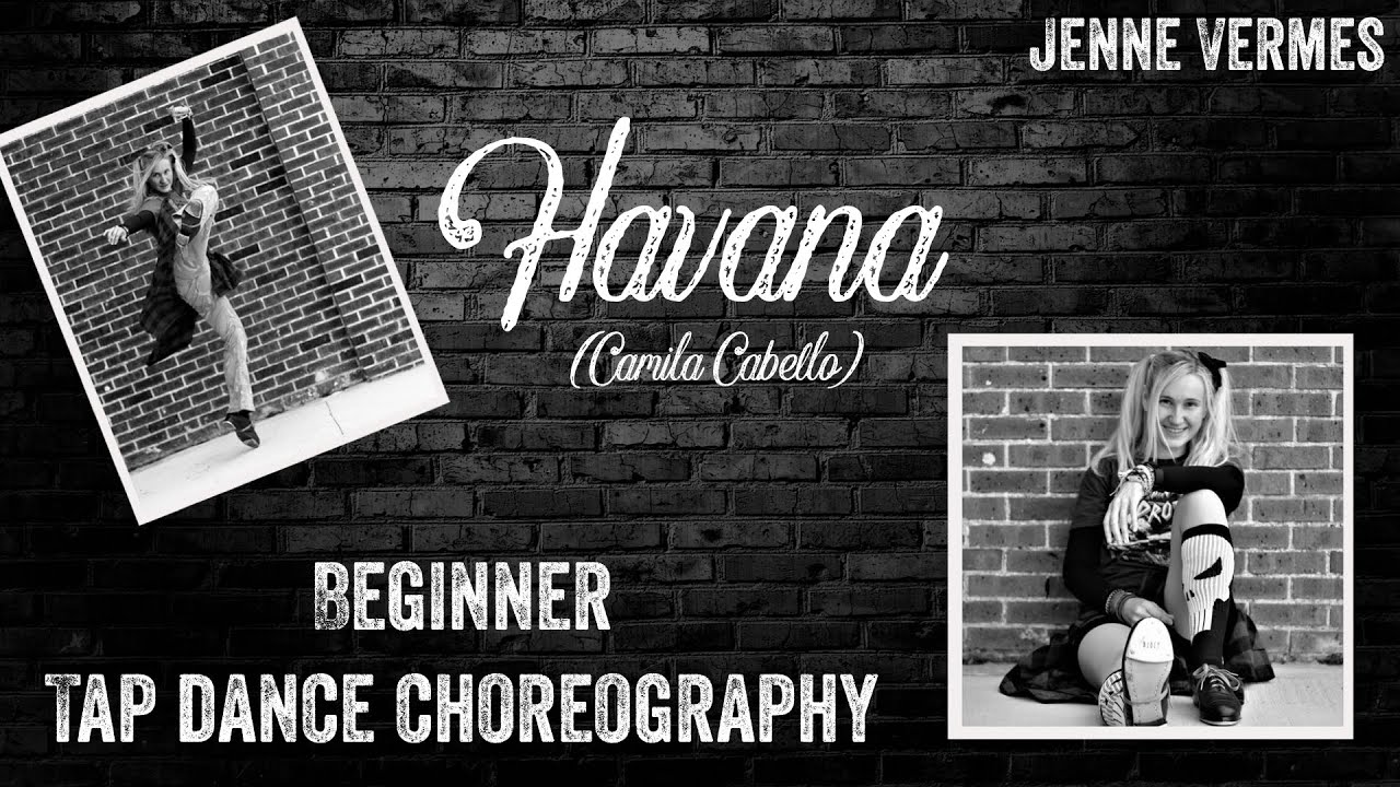 LEARN TO TAP DANCE - Havana (Camila Cabello) - Beginner Choreography TUTORIAL - Jenne Vermes