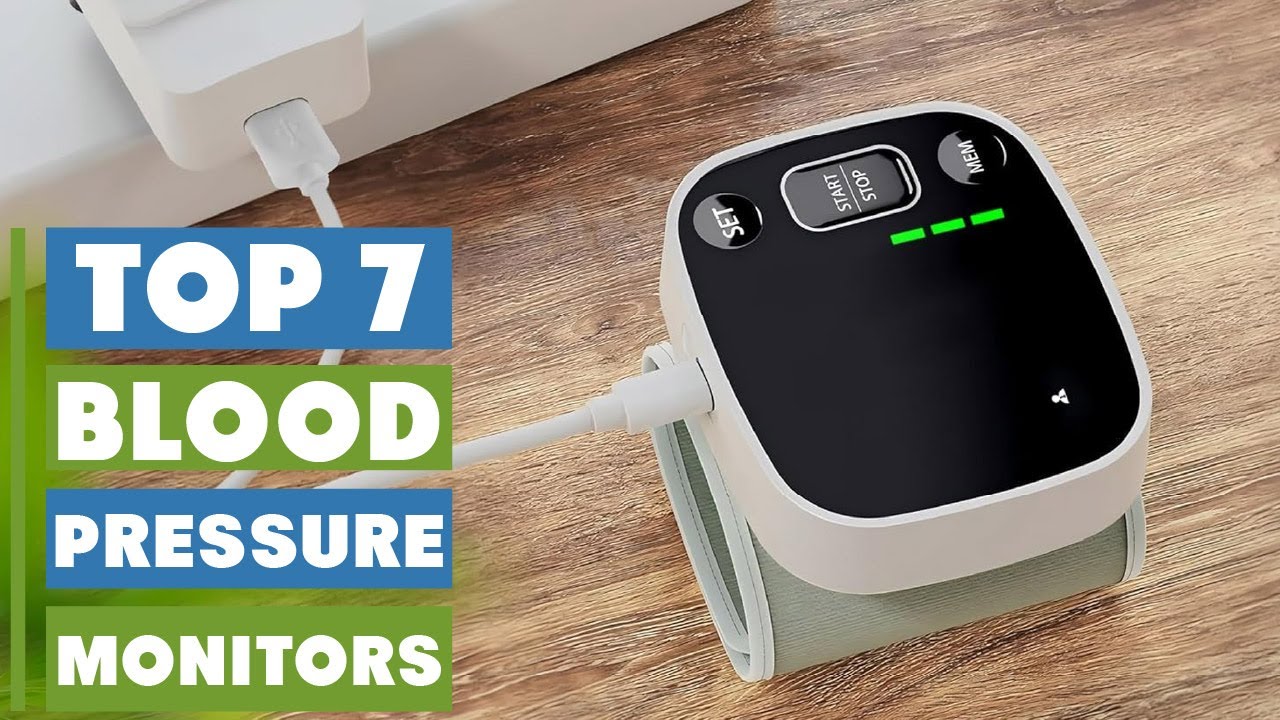 7 Best Blood Pressure Monitors for Home Use – Reliable & Affordable