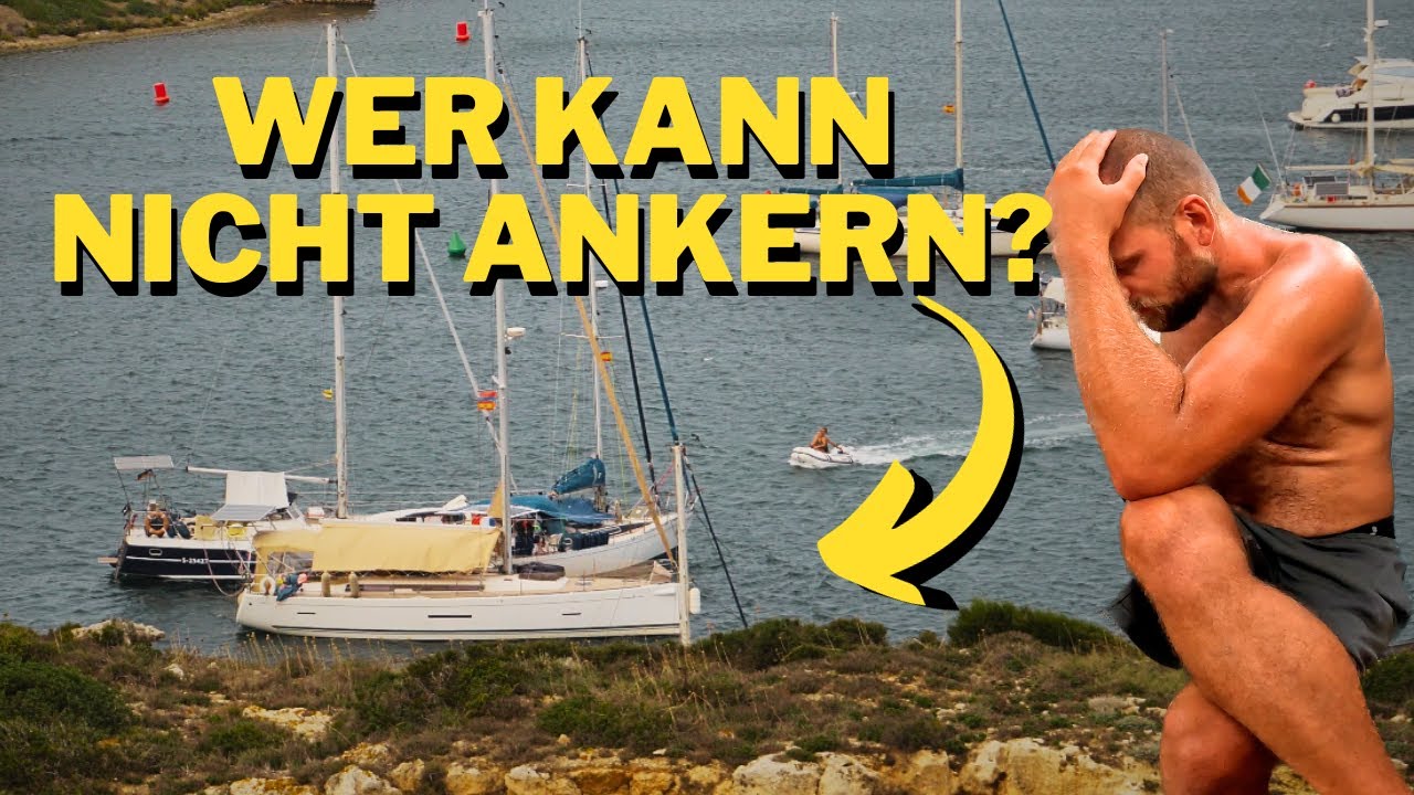AnkerFAIL mit nervigen Konsequenzen | Segeln auf den Balearen - Ep. 16