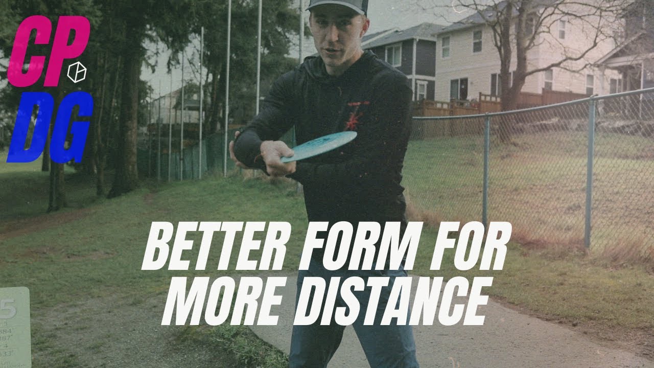4 FORM fixes to throw FARTHER in disc golf: Distance Series Part 3