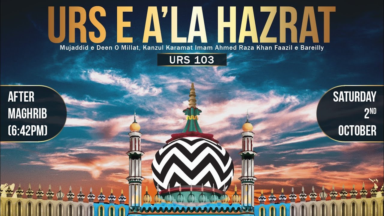 Urs e Ala Hazrat 2021 - Usmani Mosque Leicester