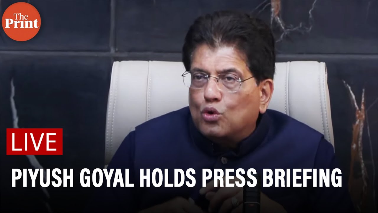 LIVE: Commerce Minister Piyush Goyal press briefing on India, New Zealand Free Trade Agreement