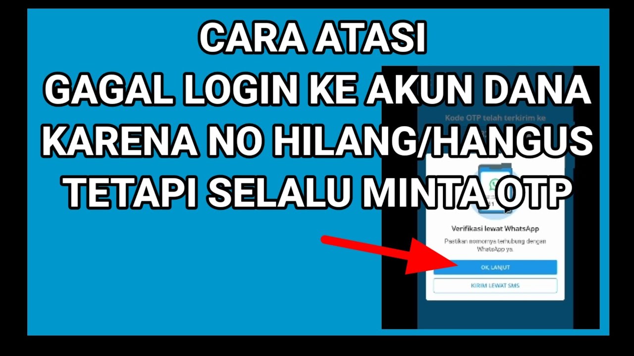 Cara atasi tidak bisa login dana karena nomor hilang/hangus