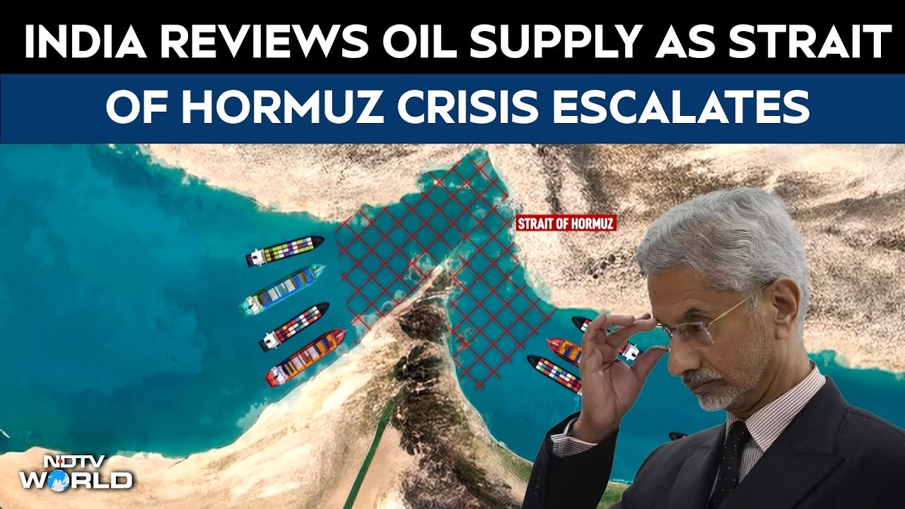 Strait Of Hormuz Latest | India Reviews Oil Supply As Strait Of Hormuz Crisis Escalates