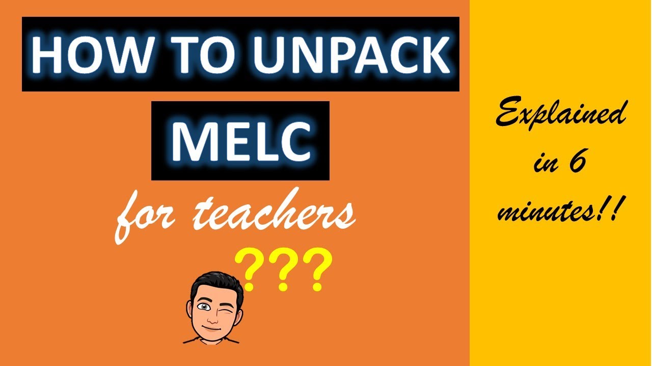 HOW TO UNPACK MELCs?? LDM 2 OUTPUT FOR TEACHERS | RYAN'S BOARD