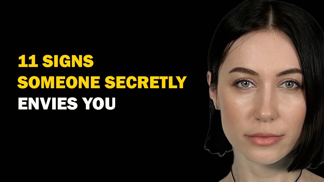 11 Signs Someone Secretly Envies You