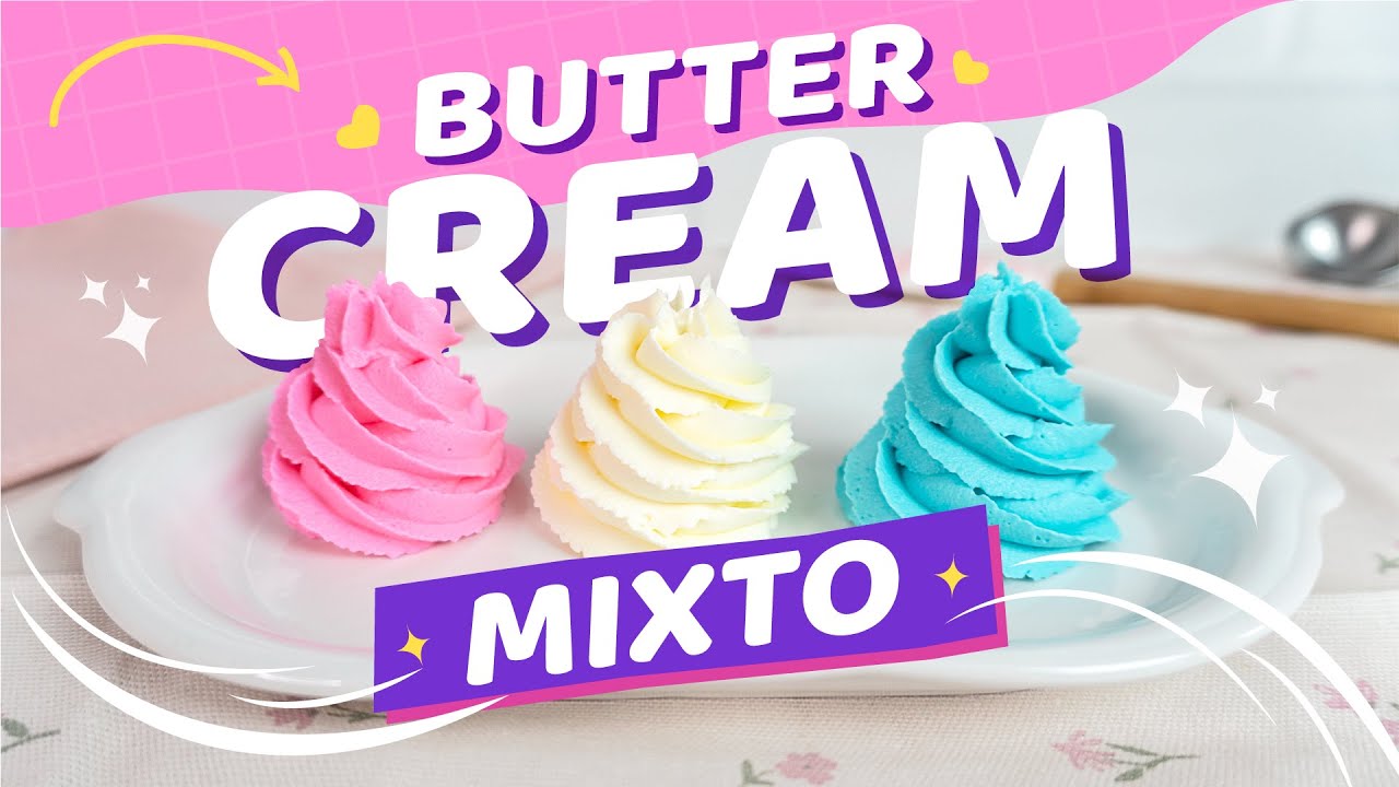 BUTTERCREAM MIXTO ESTABLE | RECETA F&Aacute;CIL | Aroly Carrasco