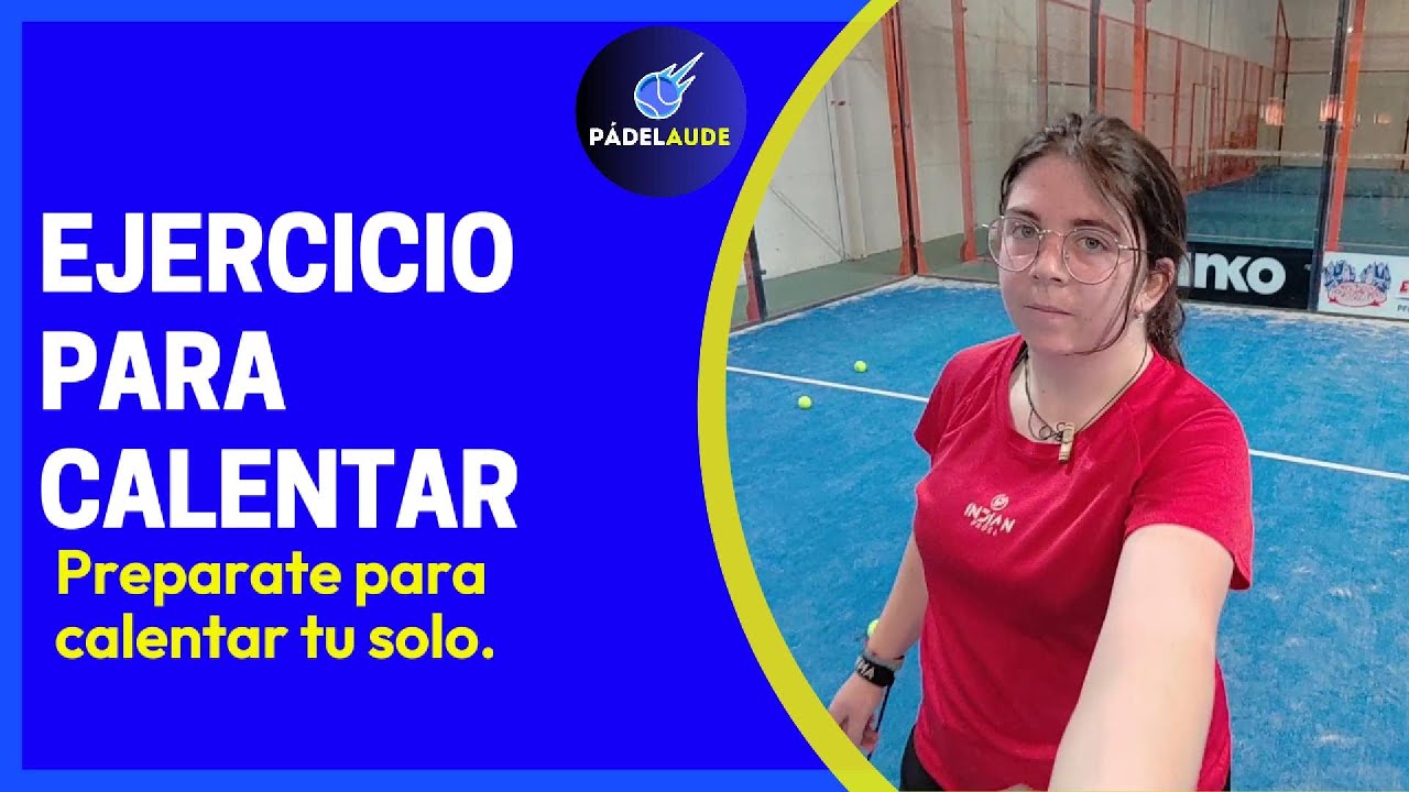 👉CLASES DE PADEL - CALENTAMIENTO SOLO✅