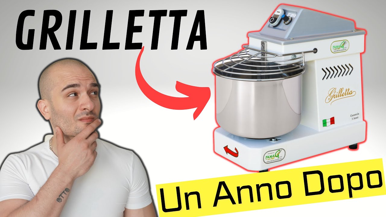 Impastatrice GRILLETTA: 1 anno dopo...