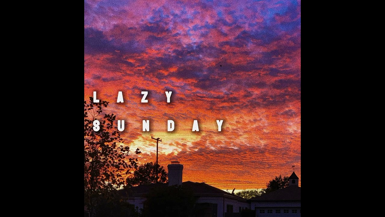 Lazy Sunday (Official Audio)