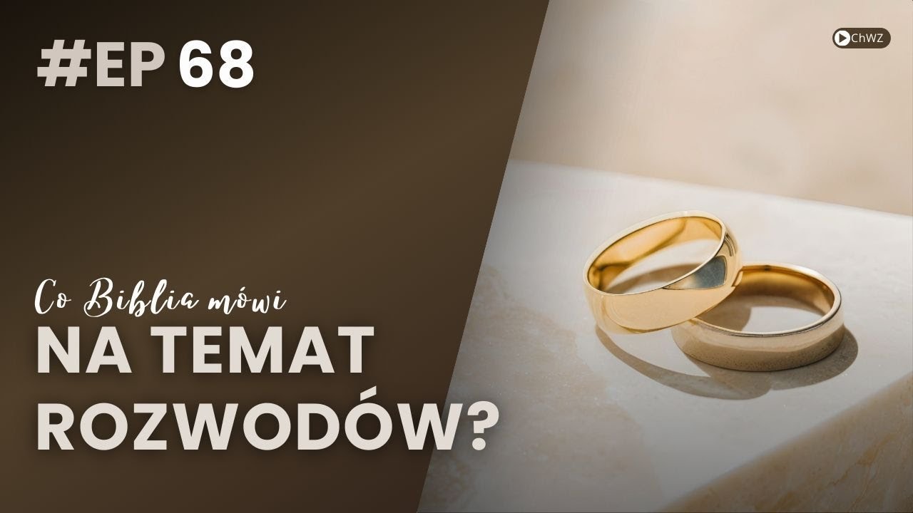 Co Biblia mówi na temat rozwodów i ponownych małżeństw? | Biblia Odpowiada #68