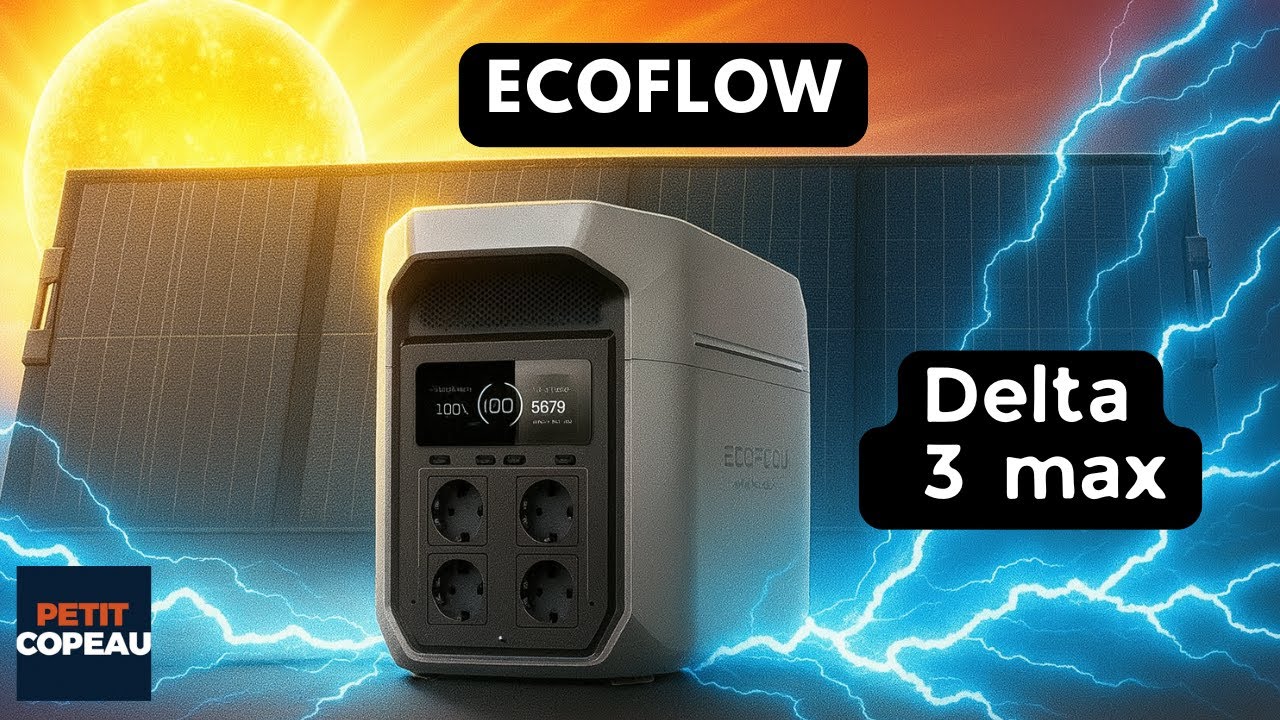 EcoFlow Delta 3 Max plus : La Station Électrique QUI CHANGE TOUT ⚡