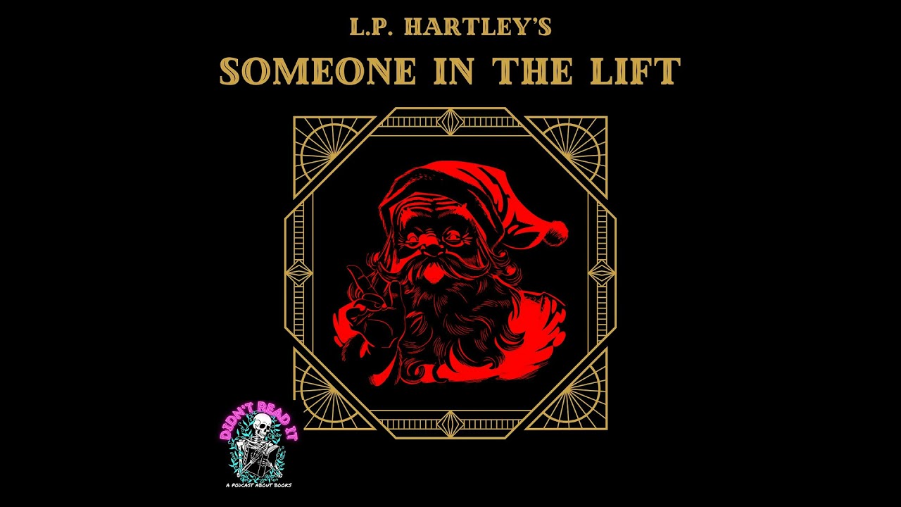 Daddy Issues and Festive Shafts: L.P. Hartley's 