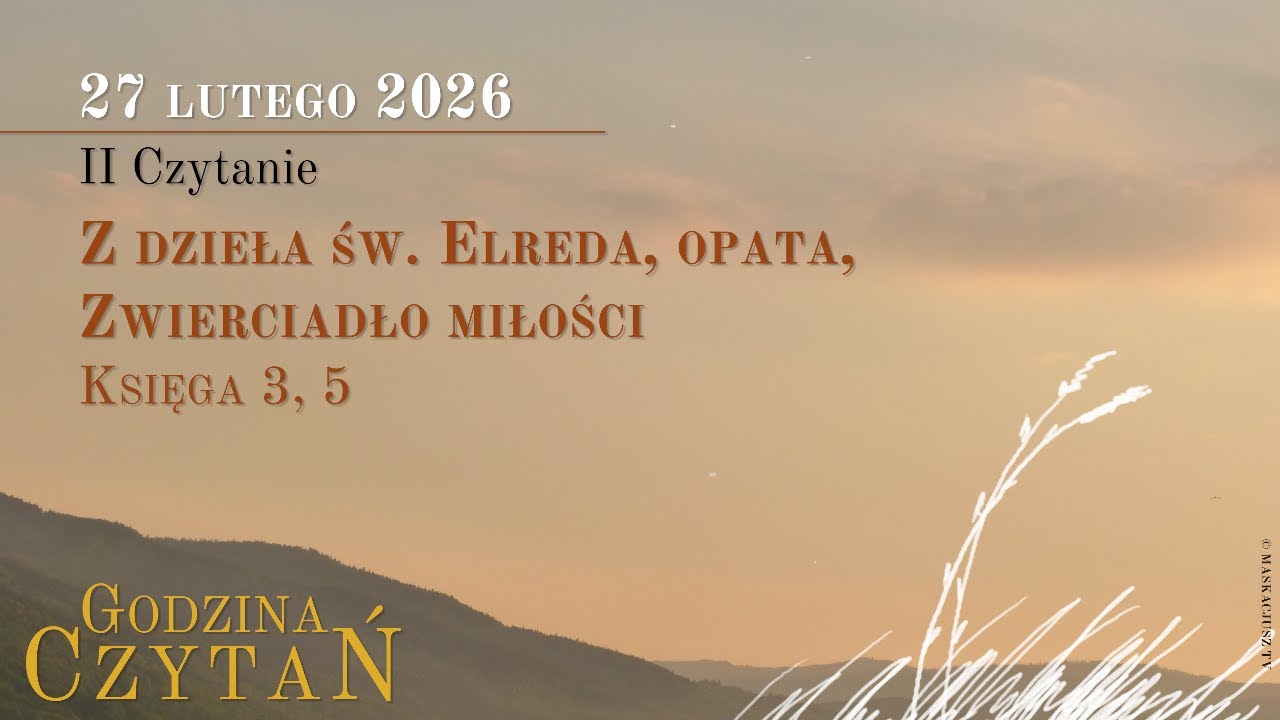 #GodzinaCzytań | II Czytanie | 27 lutego 2026