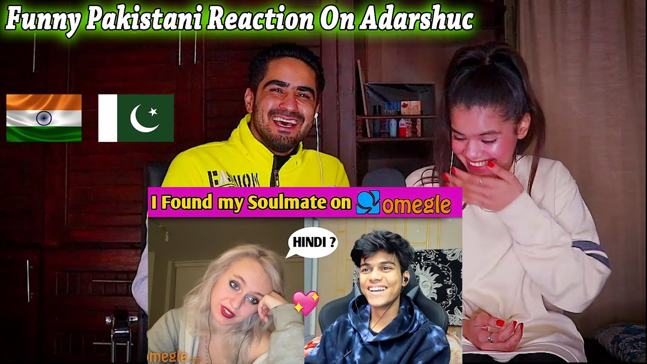 Pakistani Reaction On Adarsh UC I Found my Soulmate on OMEGLE 😍
