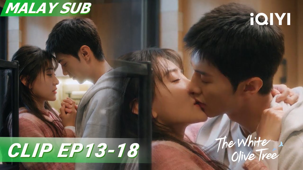 💋Ciuman dari Li Zan dan Song Ran mengesahkan cinta mereka~ 💖|The White Olive Tree|iQIYI Malaysia