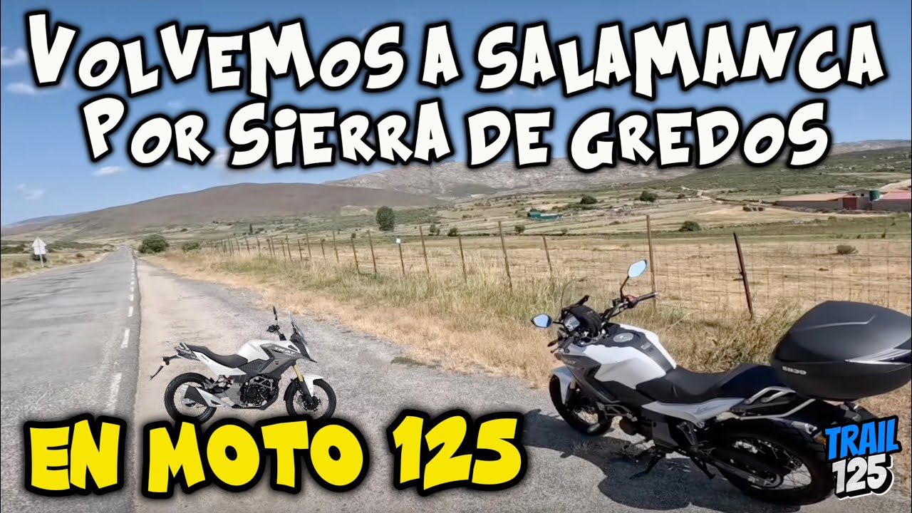 Regreso a Salamanca por Sierra de GREDOS en MOTO 125