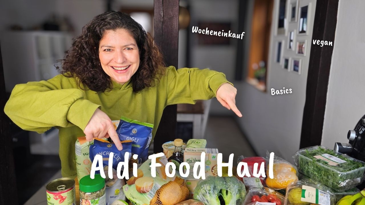 Mein veganer Wocheneinkauf bei Aldi | Das kaufe ich wirklich