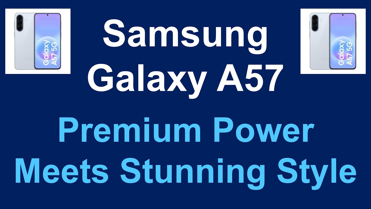@Samsung Galaxy A57 &mdash; премиальный среднебюджетный чемпион 2026 года: мощный и готовый к будущему