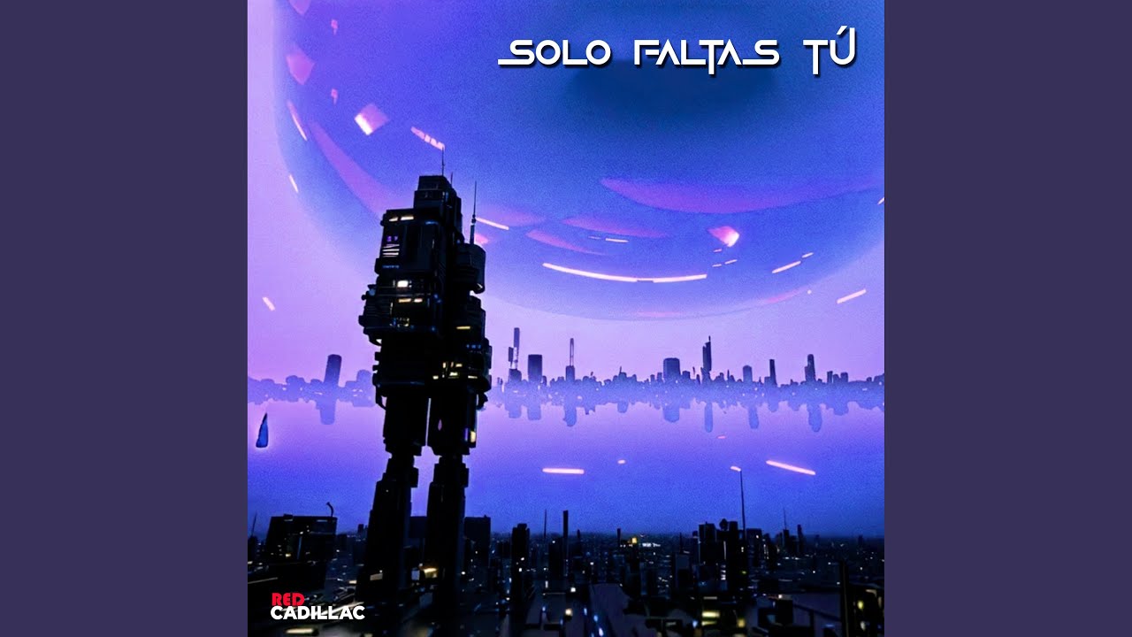 Solo Faltas Tú