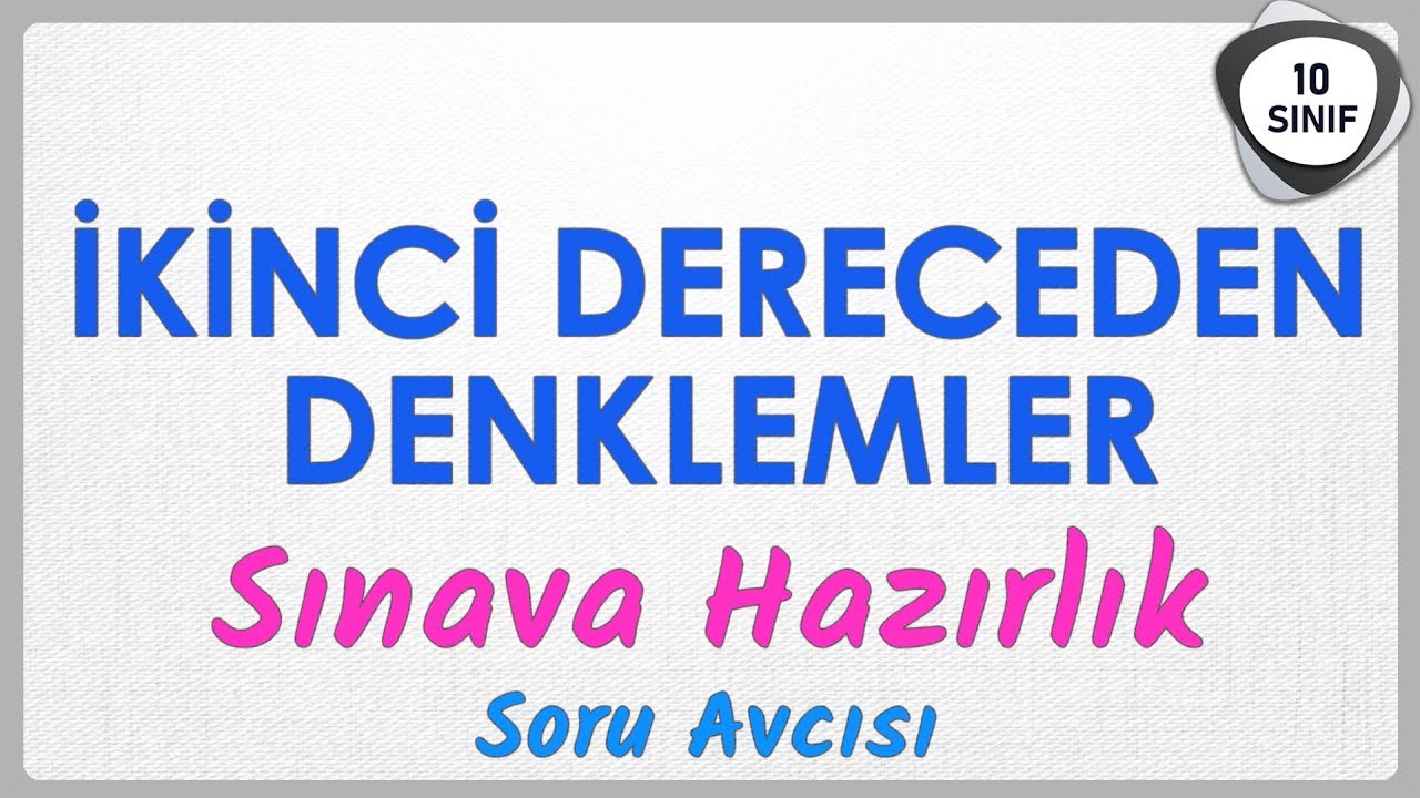 İkinci Dereceden Denklemler Soru Avcısı | Sınava Hazırlık |10. Sınıf | yeni müfredat