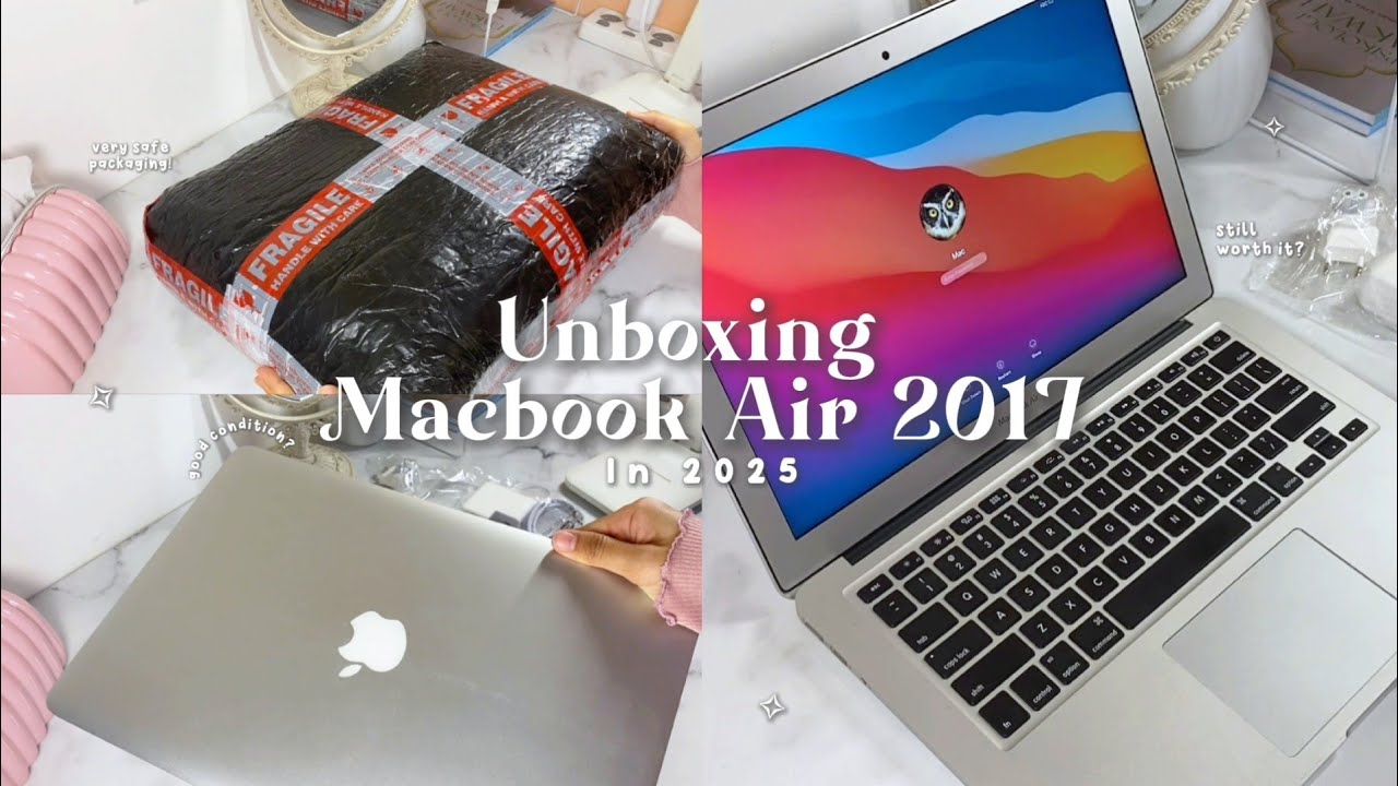 Unboxing Macbook Air 2017 in 2025 💻💬🤍