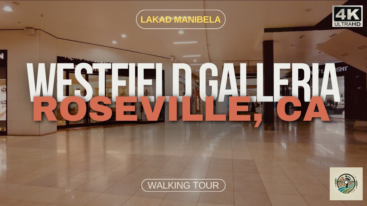 [4K] Westfield Galleria, Roseville, California, USA | Walking Tour
