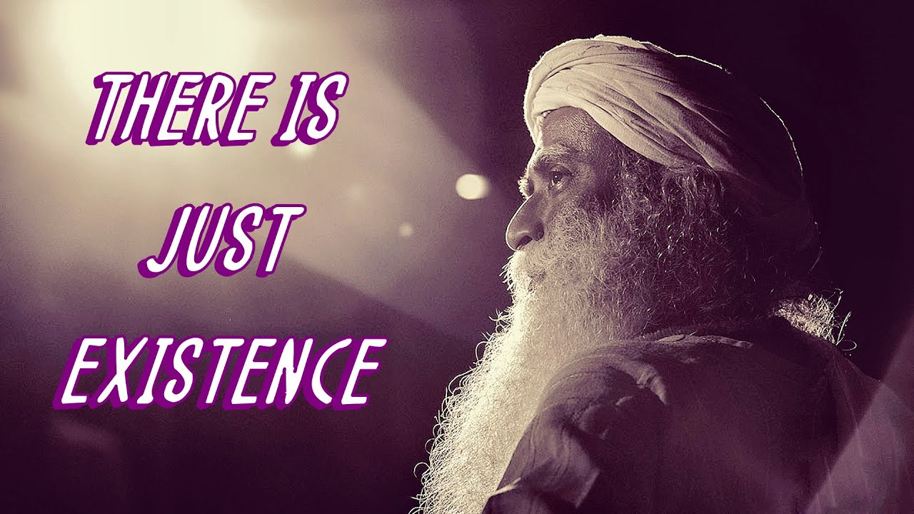 Sadhguru - See everybody as you're looking at me right now!