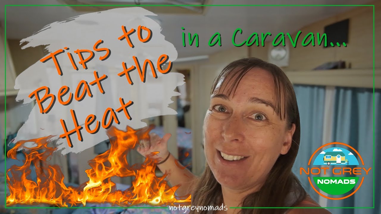 Tips to Beat the Heat - Caravanning Australia