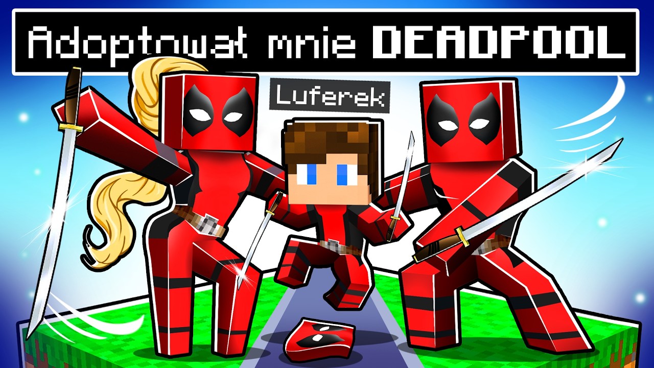 ADOPTOWAŁA mnie RODZINA DEADPOOLA w Minecraft!