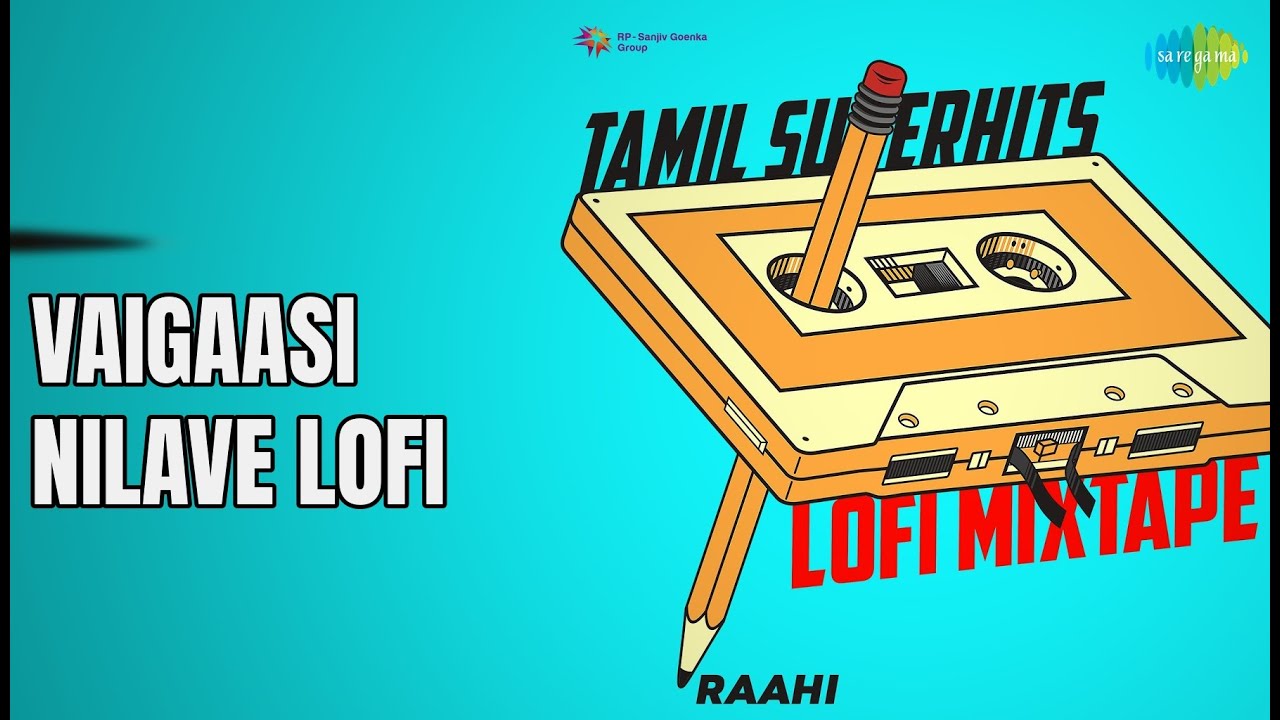 வைகாசி நிலவே LoFi | Tamil Superhits LoFi Mixtape | Haricharan | Madhushree | Raahi Songs |